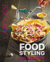 FOOD STYLING. LOS MEJORES SECRETOS DEL ESTILISMO CULINARIO