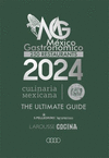GUIA MEXICO GASTRONOMICO 2024. 250 RESTAURANTS. THE ULTIMATE GUIDE