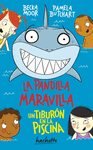 LA PANDILLA MARAVILLA. UN TIBURON EN LA PISCINA