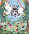 AGENTES DEL CAMBIO / A MI EDAD... �PUEDO SALVAR EL PLANETA!