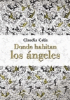 DONDE HABITAN LOS ANGELES (EDICION ESPECIAL CONSUMO)