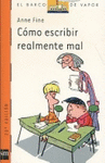 COMO ESCRIBIR REALMENTE MAL (NARANJA) 66/M