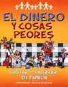 EL DINERO Y COSAS PEORES