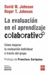 LA EVALUACION EN EL APRENDIZAJE COOPERATIVO COMO MEJORAR LA EVALUACION INDIVIDUAL