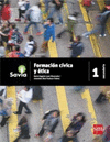 FORMACION CIVICA Y TICA 1 (SECUNDARIA SAVIA)