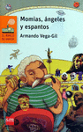 MOMIAS, NGELES Y ESPANTOS