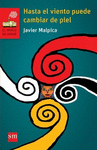 HASTA EL VIENTO PUEDO CAMBIAR DE PIEL