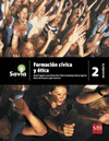 FORMACION CIVICA Y TICA 2 (SECUNDARIA SAVIA)