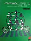 FORMACI�N C�VICA Y �TICA. 3 SECUNDARIA. CONECTA M�S. 2DA.ED.