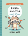 LA ARDILLA MIEDOSA EN UNA CASCARA DE NUEZ