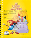 MI LIBRO MAGICO EJERCICIOS CALIGRAFICOS PARA LETRA SCRIPT