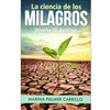 LA CIENCIA DE LOS MILAGROS