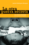 OTRA GUERRA SECRETA LA