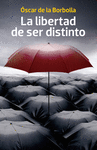 LIBERTAD DE SER DISTINTO LA