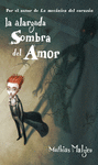 ALARGADA SOMBRA DEL AMOR LA