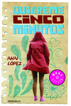 QUIEREME CINCO MINUTOS