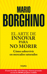 ARTE DE INNOVAR PARA NO MORIR EL