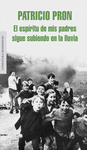 ESPIRITU DE MIS PADRES SIGUE SUBIEN