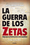 GUERRA DE LOS ZETAS LA