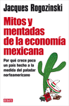 MITOS Y MENTADAS DE LA ECONOMIA MEX