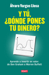 Y TU �DONDE PONES TU DINERO?