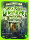 MANSION DE LOS LABERINTOS LA