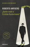 �QUIEN MATO A CRISTIAN KUSTERMANN?