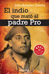 INDIO QUE MATO AL PADRE PRO EL