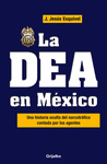 DEA EN MEXICO LA