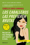 CABALLEROS LAS PREFIEREN BRUTAS LO