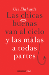 CHICAS BUENAS SE VAN AL CIELO Y LAS MALA