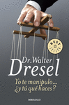 YO TE MANIPULO Y � Y TU QUE HACES?