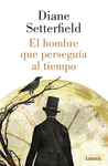 HOMBRE QUE PERSEGUIA AL TIEMPO EL