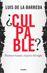 �CULPABLE? FLORENCE CASSEZ EL JUICIO D