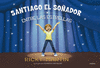SANTIAGO EL SO�ADOR ENTRE LAS ESTRELLAS