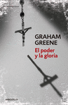 PODER Y LA GLORIA EL