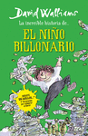 LA INCREIBLE HISTORIA DE EL NIO BILLONARIO