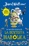 LA INCREIBLE HISTORIA DE LA DENTISTA DIABOLICA