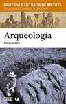 ARQUEOLOGIA HISTORIA ILUSTRADA DE MEXIC