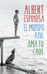 EL MUNDO AZUL  AMA TU CAOS