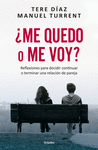ME QUEDO O ME VOY?