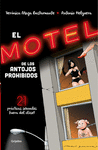 MOTEL DE LOS ANTOJOS PROHIBIDOS EL