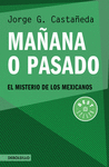 MA�ANA O PASADO