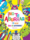 �NO TE ABURRAS! (EL MEJOR LIBRO DE ACTIV