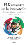 KAMASUTRA DE LA INNOVACION EL