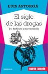 SIGLO DE LAS DROGAS EL