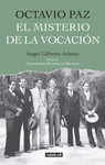 OCTAVIO PAZ EL MISTERIO DE LA VOCACION