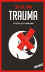 TRAUMA (LOS ROSTROS DE VICTORIA BERGMAN