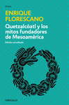 QUETZALCOATL Y LOS MITOS FUNDADORES DE M