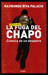 LA FUGA DEL CHAPO